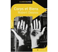 Corps et Biens - Robert Desnos - Belin Education - Gallimard - broché - Scolaire / Universitaire