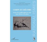 Corps Et Décors - Avatars De La Philosophie Du Corps Entre Orient Et Occident