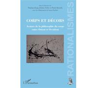 Corps et décors Avatars de la philosophie du corps entre Orient et Occident - Dandan Jiang - L'harmattan - broché - Essai