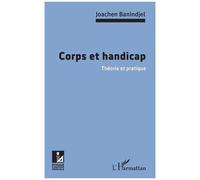 Corps et handicap: Théorie et pratique
