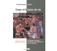 Corps Et Histoire De Vie - La Maladie Chronique : Un Défi Pour Les Soignants Et Les Proches