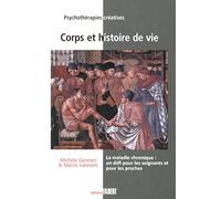 Corps Et Histoire De Vie - La Maladie Chronique : Un Défi Pour Les Soignants Et Les Proches