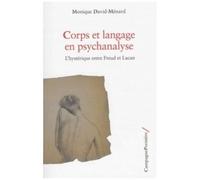 Corps Et Langage En Psychanalyse - L'hystérique Entre Freud Et Lacan
