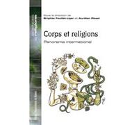 Corps et religions Brigitte Feuillet-Liger (Auteur), Aurélien Rissel (Auteur)