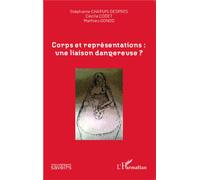 Corps et représentations: une liaison dangereuse ? - Mathieu Gonod - L'harmattan - broché - Essai