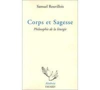 Corps et sagesse : Philosophie de la liturgie