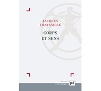 Corps et sens - Jacques Fontanille - Puf - broché - Essai
