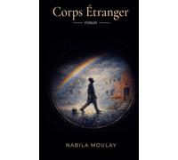 Corps étranger: Un roman psychologique