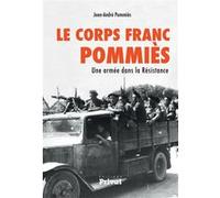 Corps franc pommies (le) Jean-André Pommiès (Auteur)