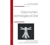 Corps humain, technologies et Droit (Tome 151)