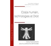 Corps humain, technologies et Droit (Tome 151)