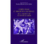 Corps, image et perception de l'espace De la Mésopotamie au monde classique - Nicolas Gillmann - L'harmattan - broché - Etude