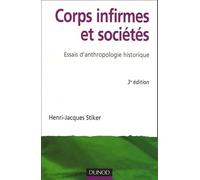 Corps infirmes et sociétés: Essais d'anthropologie historique