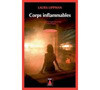 Laura Lippman – Corps inflammables – Roman – Poche (Actes Sud)