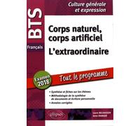Corps Naturel, Corps Artificiel - L'extraordinaire - Edition 2018