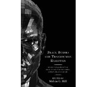Corps noirs et réalités transhumaines