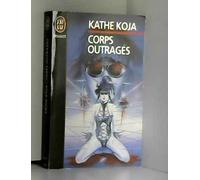 Corps outragés