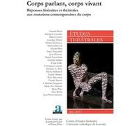 Corps parlant, corps vivant Jonathan Châtel (Auteur), Pierre Piret (Auteur)