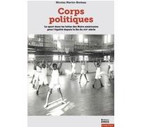 Corps politiques - Sport et mouvement pour les droits civiqu NICOLAS MARTIN-BRETEAU (Auteur)