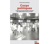 Corps politiques - Sport et mouvement pour les droits civiqu - NICOLAS MARTIN-BRETEAU - Ecole Des Hautes Etudes En Sciences Sociales - broché - Essai
