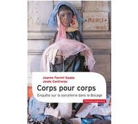 Corps pour corps Josée Contreras (Auteur), Jeanne Favret-Saada (Auteur)