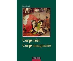 Corps réel, corps imaginaire - 4e édition - Mahmoud Sami-Ali - Dunod - broché - Essai