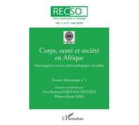 Corps, santé et société en Afrique Interrogations socio-anthropologiques actuelles - Yves Bertrand Djouda Feudjio - L'harmattan - broché - Revue