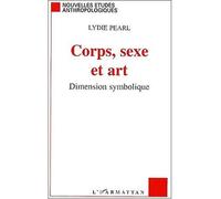 Corps, sexe et art – Dimension symbolique – L'Harmattan