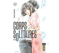 Corps solitaires - Tome 3