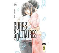 Corps solitaires - Tome 3 - Haru Haruno - Kana Eds - broché - Manga
