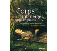 Corps submergés, corps engloutis. Une histoire des noyés - Frédéric Chauvaud - Creaphis - broché - Essai