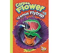 Corpse Flower Vs. Venus Flytrap