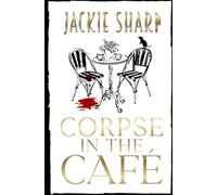 Corpse in the Café: Boek Vier in de Sea Breeze Marina Mysteries