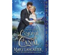 Corpse in the Canal: A Victorian Historical Romance Mystery