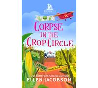 Corpse in the Crop Circle: A North Dakota Library Mystery
