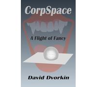 CorpSpace: A Flight of Fancy