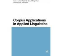 Corpus Applications in Applied Linguistics - [Version Originale] Ken Hyland, Michael Handford (Auteur)