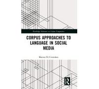 Corpus Approaches To Language In Social Media