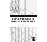 Corpus Approaches To Language In Social Media