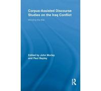Corpus-Assisted Discourse Studies On The Iraq Conflict