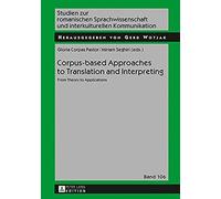 Corpus-Based Approaches To Translation And Interpreting