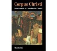 Corpus Christi Miri Rubin (Auteur)