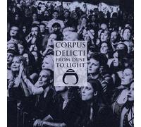 Corpus Delicti - Corpus Delicti - From Dust To Light