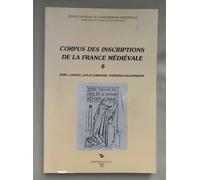 Corpus Des Inscriptions De La France Médiévale - N° 6