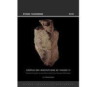 Corpus des inscriptions de Thasos III: Documents publics du quatrième siècle et de l'époque hellénistique