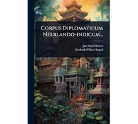 Corpus Diplomaticum Neerlando-indicum...