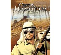 Corpus Hermeticum T03: Les Larmes du désert