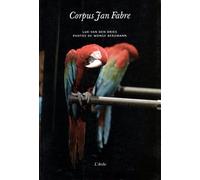 Jan Fabre – Corpus Jan Fabre – Observations sur un processus de création – Broché