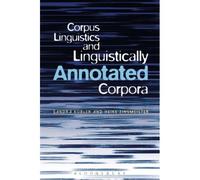 Corpus Linguistics And Linguistically Annotated Corpora