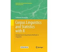 Corpus Linguistics And Statistics With R